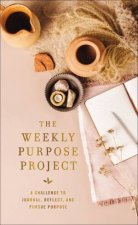 Weekly Purpose Project