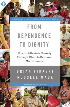 From Dependence to Dignity by Brian Fikkert