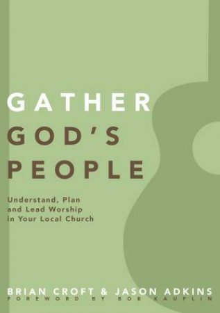 Gather God's People by Jason Adkins