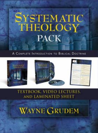 Systematic Theology Pack: A Complete Introduction To Biblical Doctrine by Wayne Grudem