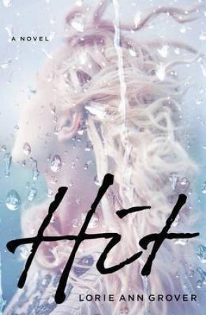 Hit by Lorie Ann Grover