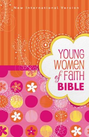 Young Women of Faith Bible: NIV by Susie Shellenberger