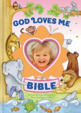 God Loves Me Bible Newly Illustrated Edition Pink