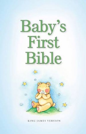 Baby's First Bible: King James Version by Various