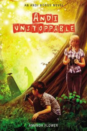 Andi Unstoppable by Amanda Flower