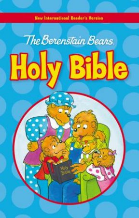 The Berenstain Bears Holy Bible - NIRV by Various 