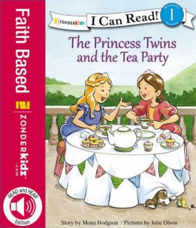 The Princess Twins And The Tea Party by Mona Hodgson