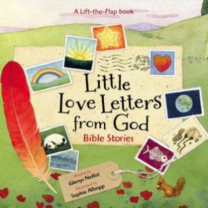 Little Love Letters From God: Bible Stories by S Allsopp & G Nellist