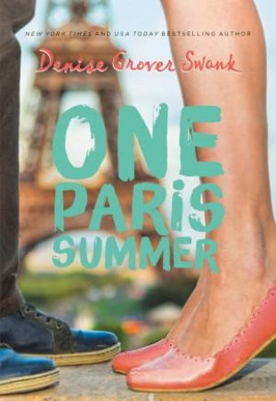 One Paris Summer by Denise Grover Swank