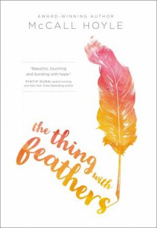 The Thing With Feathers by McCall Hoyle