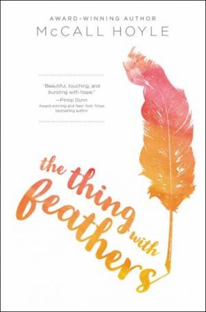 The Thing With Feathers by McCall Hoyle