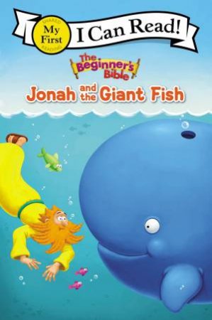 The Beginner's Bible Jonah And The Giant Fish by Various