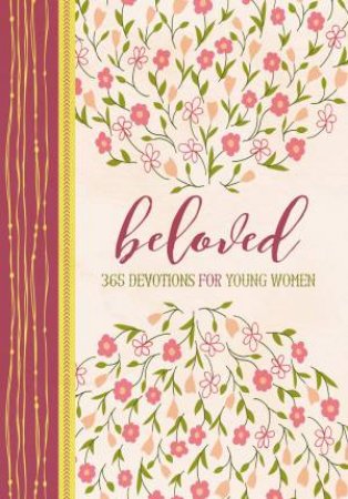 Beloved: 365 Devotions For Young Women by Zondervan