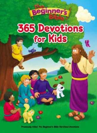 The Beginner's Bible 365 Devotions For Kids by Zonderkidz