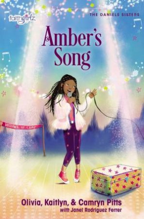 Amber's Song by Camryn Pitts & Kaitlyn Pitts & Olivia Pitts