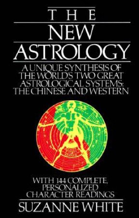 The New Astrology by Suzanne White