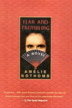 Fear And Trembling by Amelie Nothomb