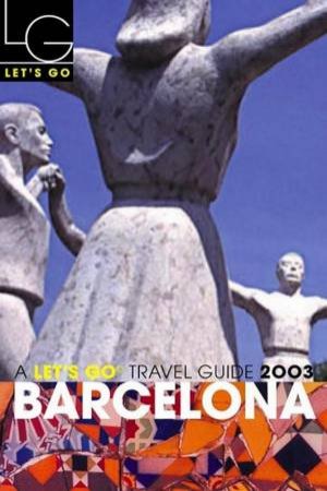 Let's Go City Guide: Barcelona 2003 by Various