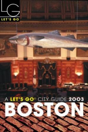 Let's Go City Guide: Boston 2003 by Various