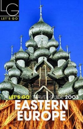 Let's Go Travel Guide: Eastern Europe 2003 by Various