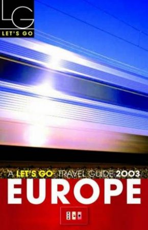 Let's Go Travel Guide: Europe 2003 by Various