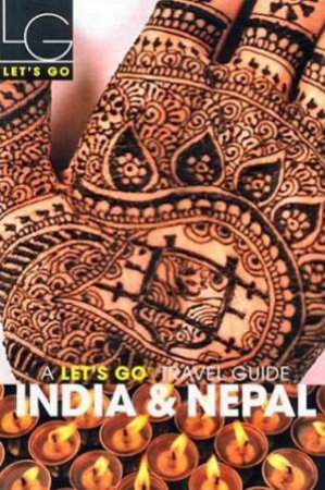 Let's Go Travel Guide: India & Nepal 2003 by Various