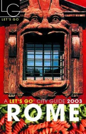 Let's Go City Guide: Rome 2003 by Various