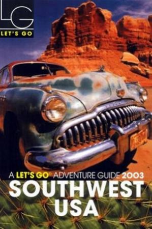 Let's Go Travel Guide: Southwest USA 2003 by Various