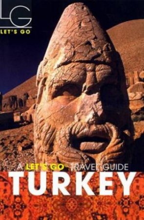 Let's Go Travel Guide: Turkey 2003 by Various