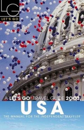 Let's Go Travel Guide: USA 2003 by Various