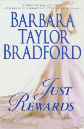 Just Rewards by Barbara Taylor Bradford