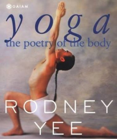 Yoga: The Poetry Of The Body - Cards by Rodney Yee