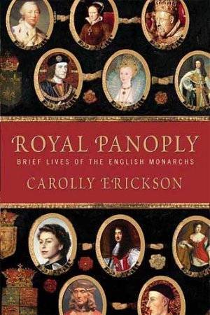 Royal Panoply by Carolly Erickson