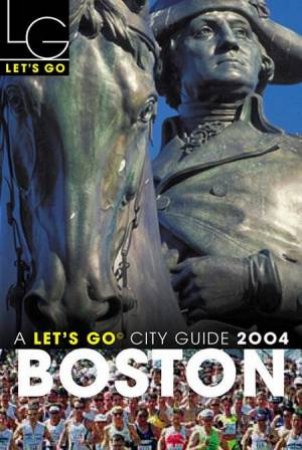 Let's Go City Guide: Boston 2004 by Various