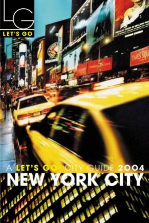 Let's Go City Guide: New York City 2004 by Various