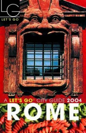 Let's Go City Guide: Rome 2004 by Various