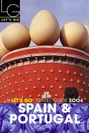 Let's Go Travel Guide: Spain & Portugal 2004 by Various