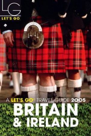 Let's Go: Britain And Ireland 2005 by Various