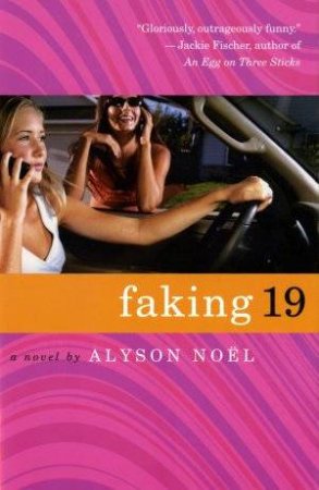 Faking 19 by Alyson Noel