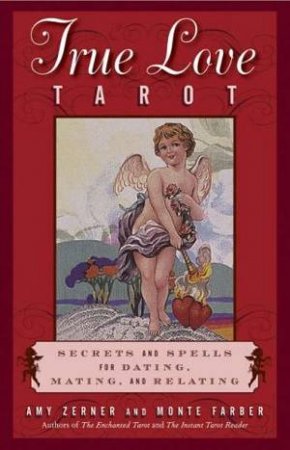 The True Love Tarot by Various