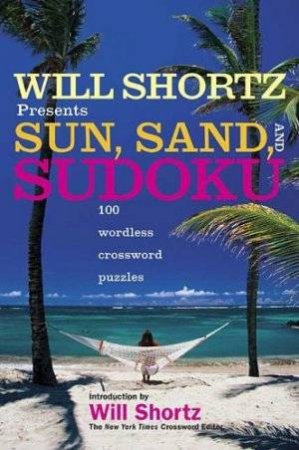 Sun, Sand And Sudoku by Will Shortz