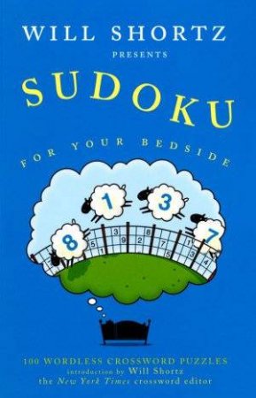 Sudoku For Your Bedside by Will Shortz