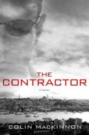 The Contractor by Colin MacKinnon