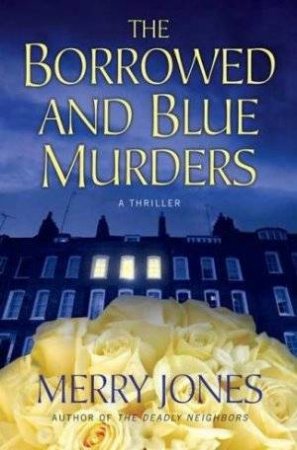 The Borrowed and Blue Murders by Merry Jones