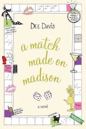 A Match Made On Madison by Dee Davis