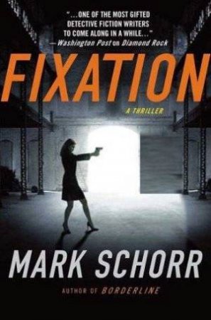 Fixation by Mark Schorr