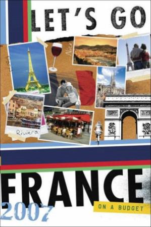 Let's Go France 2007 by Let's Go