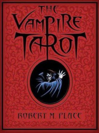 Vampire Tarot by Robert M Place