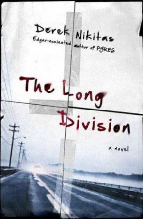 The Long Division by Derek Nikitas