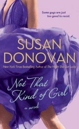 Not That Kind of Girl by Susan Donovan